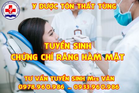 Thời gian học chứng chỉ răng hàm mặt bao lâu?