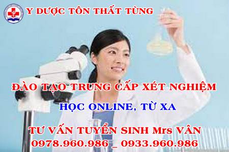 Học online ngành xét nghiệm hệ trung cấp ở đâu tốt