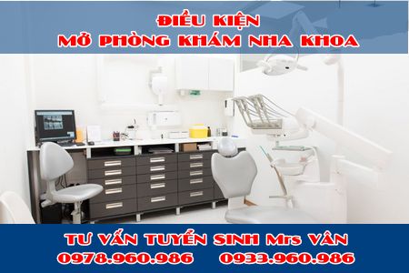 Điều kiện khi mở phòng khám nha khoa là gì?